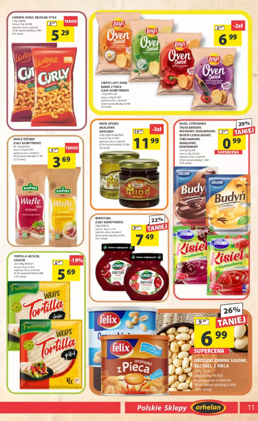 Gazetka promocyjna Arhelan - Gazetka - ważna 22.09 do 01.10.2023 - strona 11 - produkty: Budyń, Chipsy, Chrupki, Felix, Gry, Kisiel, Konfitura, Kupiec, Lorenz, Miód, Orzeszki, Orzeszki ziemne, Piec, Ryż, Tortilla, Wafle, Wino