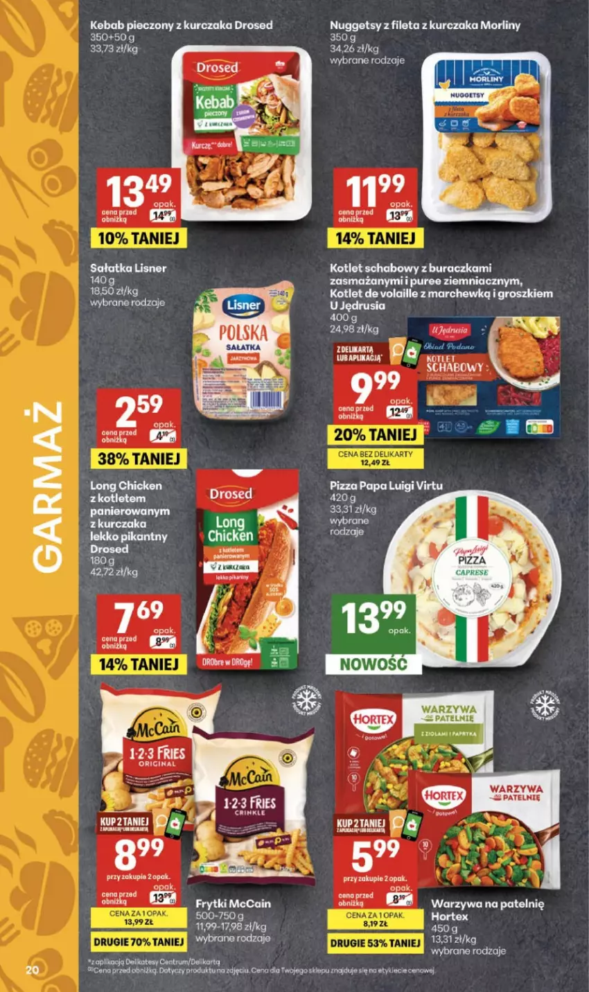 Gazetka promocyjna Delikatesy Centrum - Franczyza DC32 Czwartek - ważna 06.08 do 12.08.2026 - strona 20 - produkty: Kebab, Kotlet, Kurczak, Lisner, McCain, Morliny, Piec, Pur, Sałat, Sałatka, Warzywa