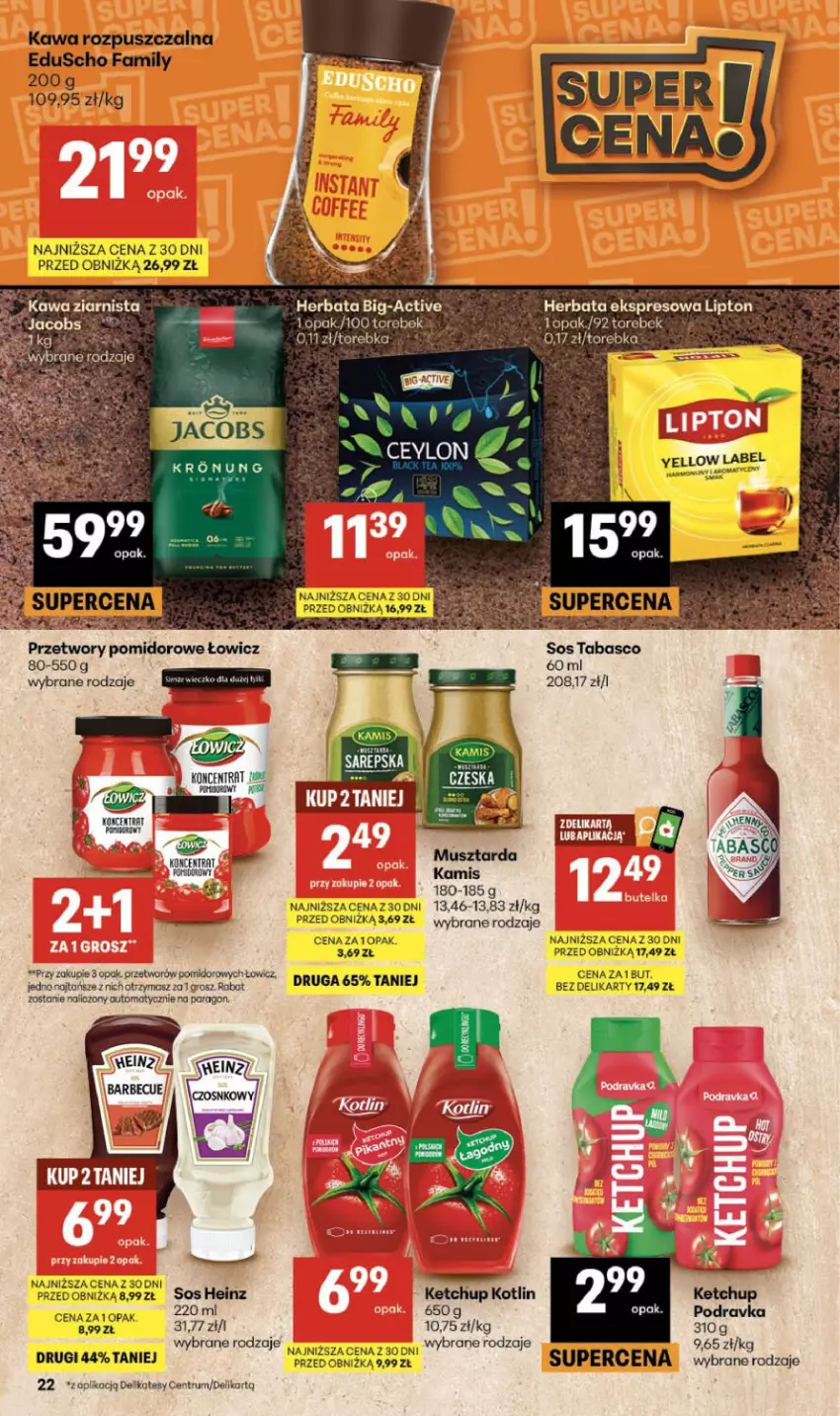 Gazetka promocyjna Delikatesy Centrum - Franczyza DC32 Czwartek - ważna 06.08 do 12.08.2026 - strona 22 - produkty: Fa, Heinz, Herbata, Kamis, Kawa, Kawa rozpuszczalna, Ketchup, Kotlin, Mus, Musztarda, Por, Rum, Ryż, Sos, Sos tabasco, Torebka