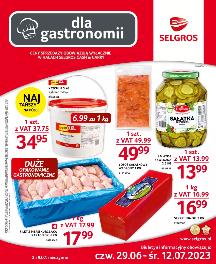 Gazetka promocyjna Selgros - Oferta gastronomiczna - ważna 29.06 do 12.07.2023 - strona 1 - produkty: Fa, Filet z piersi kurczaka, Gouda, Ketchup, Kurczak, LG, Piec, Sałat, Sałatka, Ser, Tran