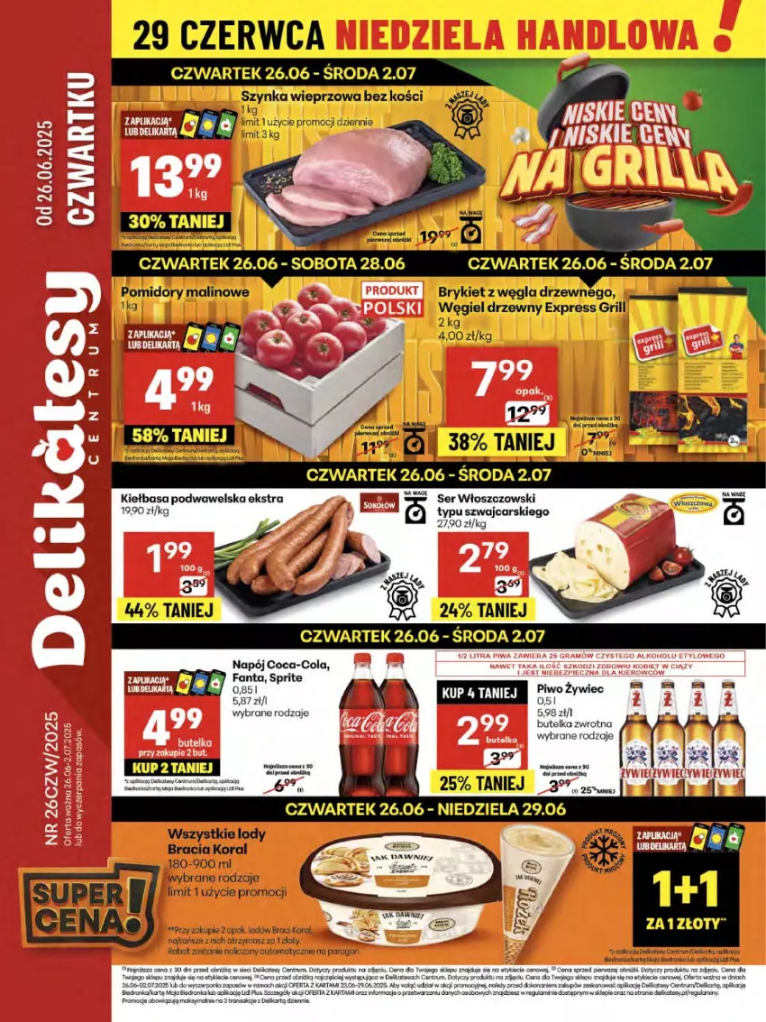 Gazetka promocyjna Delikatesy Centrum - Franczyza DC26 Czwartek - ważna 26.06 do 02.07.2025 - strona 1 - produkty: Cars, Coca-Cola, Dron, Fa, Fanta, Grill, Kiełbasa, Kiełbasa podwawelska, Koc, Lody, Mop, Napój, Pomidory, Rama, Rum, Ser, Sok, Sprite, Szynka, Szynka wieprzowa, Tran, Wawel, Węgiel drzewny, Włoszczowski