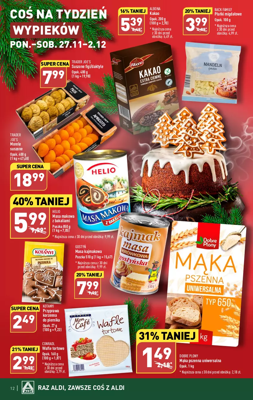 Gazetka promocyjna Aldi - Pełna oferta - ważna 27.11 do 02.12.2023 - strona 12 - produkty: Albona, Daktyle, Fa, Figi, Helio, Kakao, Mąka, Mąka pszenna, Piernik, Wafle, Wafle tortowe