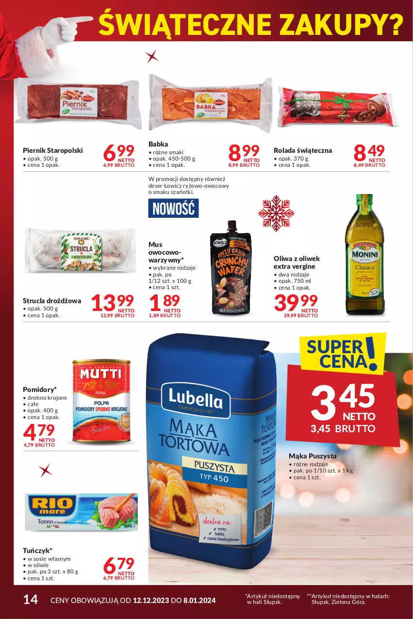 Gazetka promocyjna Makro - Najlepsze oferty - ważna 12.12.2023 do 08.01.2024 - strona 14 - produkty: Babka, Deser, Gin, Mąka, Mus, Oliwa z oliwek, Piernik, Pomidory, Rolada, Ryż, Ser, Sos, Strucla, Tuńczyk