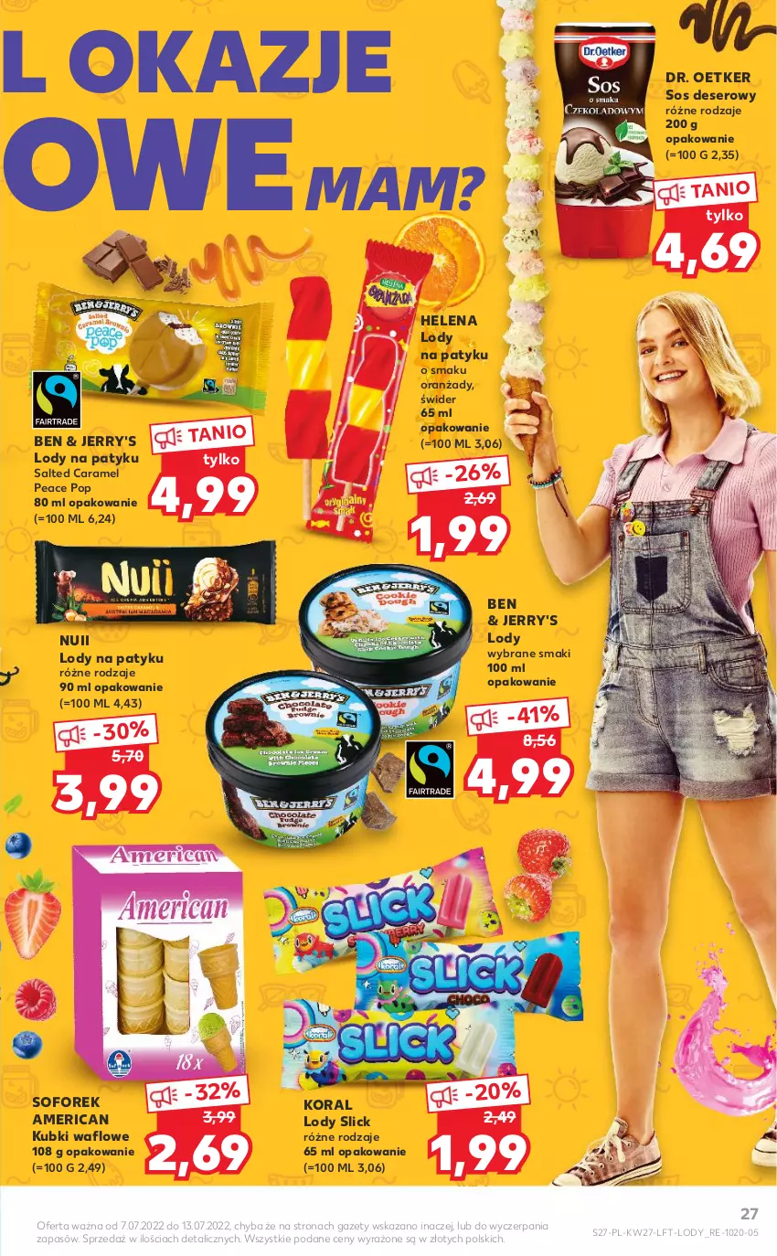 Gazetka promocyjna Kaufland - OFERTA TYGODNIA - ważna 07.07 do 13.07.2022 - strona 27 - produkty: Deser, Dr. Oetker, Lody, Ser, Sos