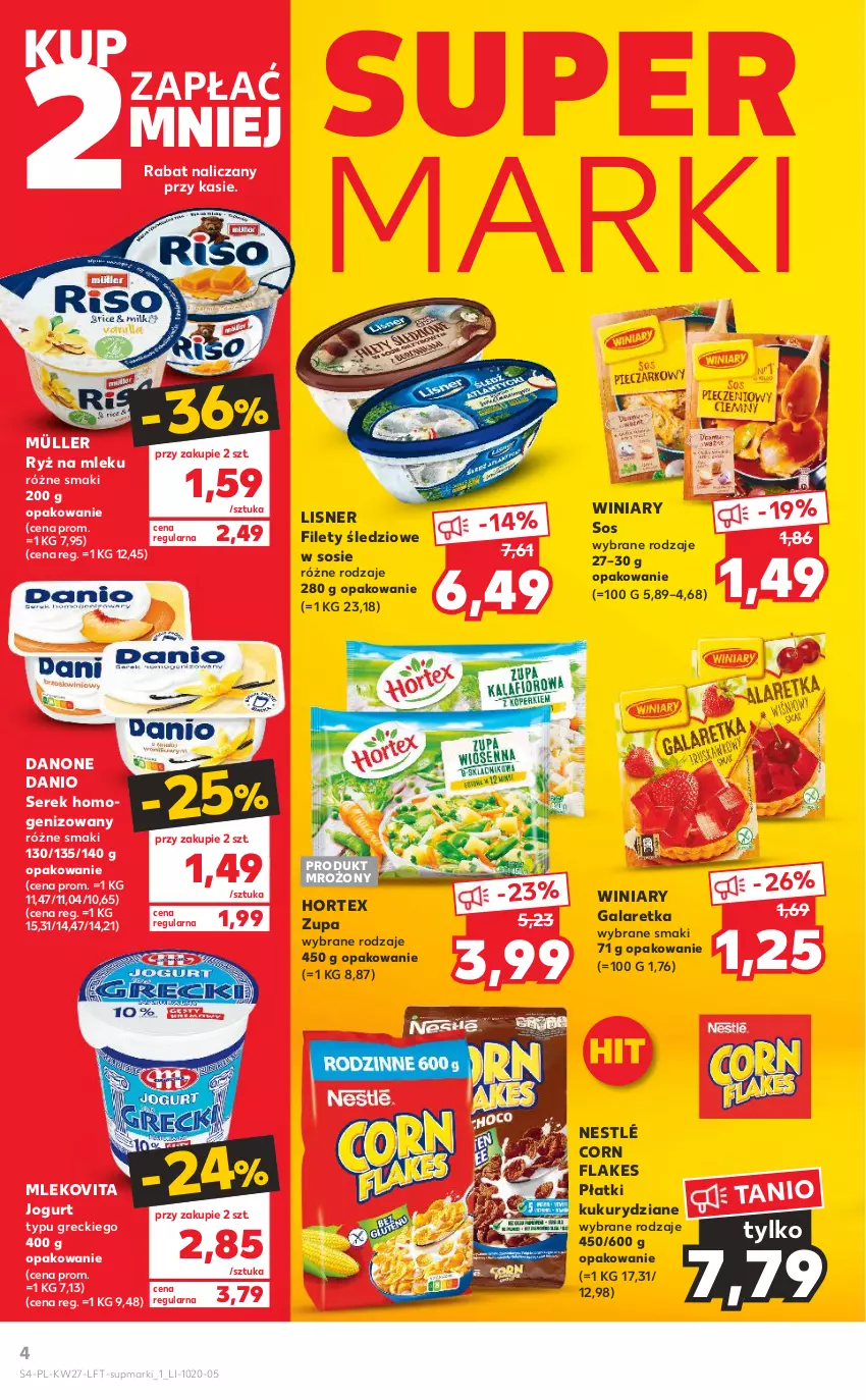 Gazetka promocyjna Kaufland - OFERTA TYGODNIA - ważna 07.07 do 13.07.2022 - strona 4 - produkty: Corn flakes, Danio, Danone, Gala, Galaretka, Hortex, Jogurt, Lisner, Mleko, Mlekovita, Müller, Nestlé, Ryż, Ryż na mleku, Ser, Serek, Serek homogenizowany, Sos, Winiary, Zupa