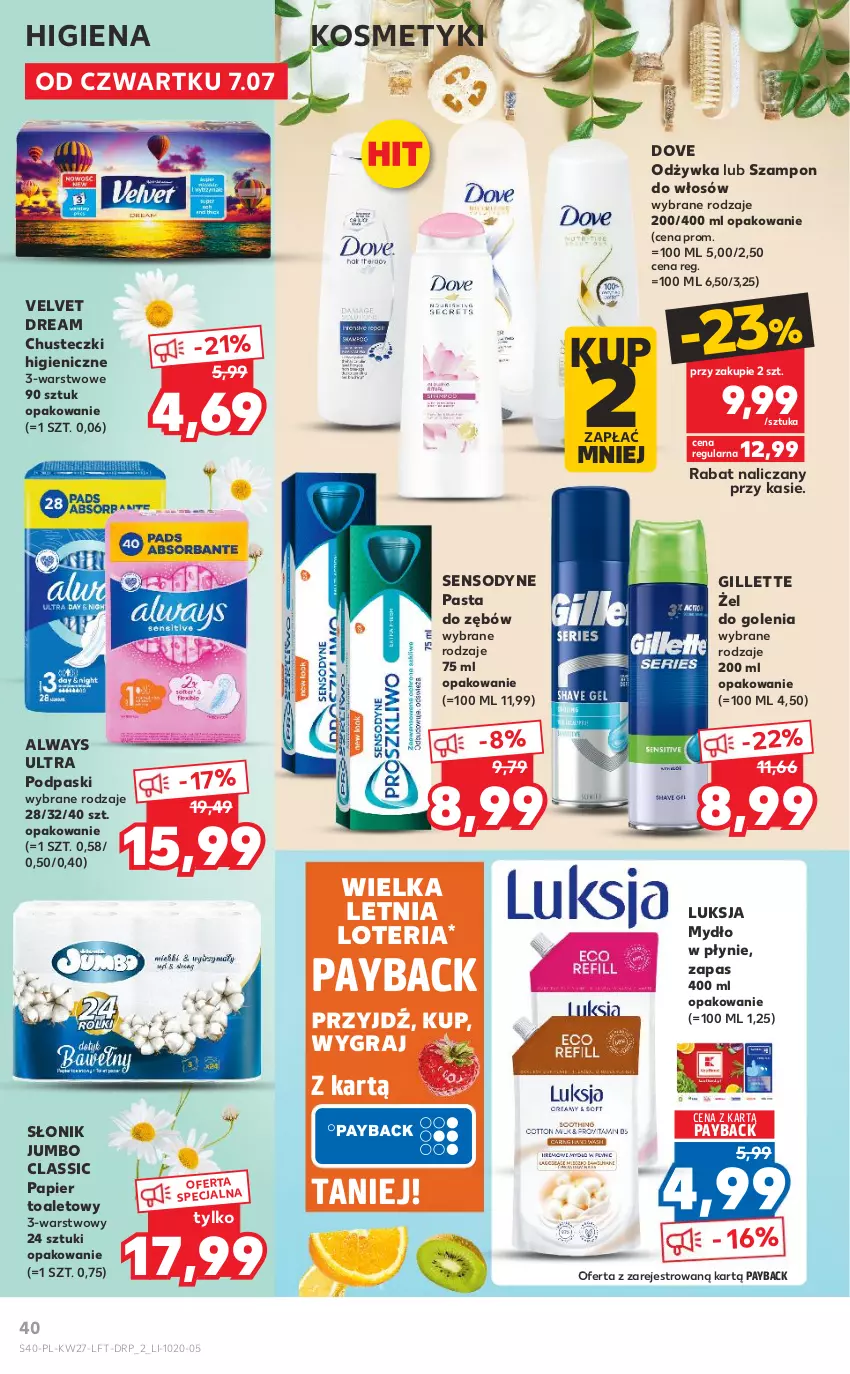 Gazetka promocyjna Kaufland - OFERTA TYGODNIA - ważna 07.07 do 13.07.2022 - strona 40 - produkty: Always, Always Ultra, Chusteczki, Dove, Gillette, Gra, Luksja, Mydło, Mydło w płynie, Odżywka, Papier, Papier toaletowy, Pasta do zębów, Podpaski, Sensodyne, Szampon, Velvet