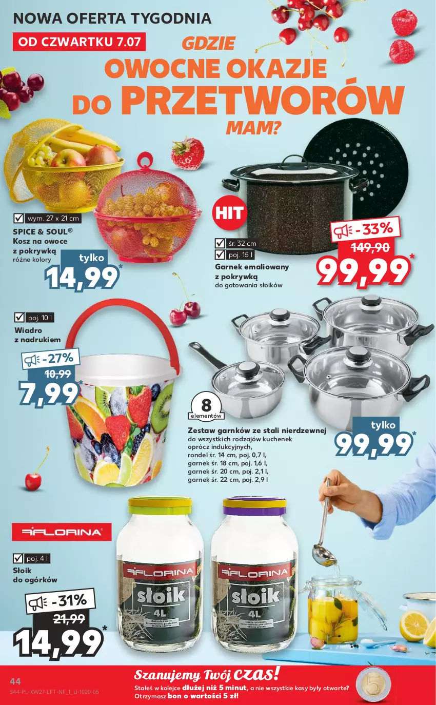 Gazetka promocyjna Kaufland - OFERTA TYGODNIA - ważna 07.07 do 13.07.2022 - strona 44 - produkty: Garnek, Kosz, Olej, Owoce, Rondel, Wiadro