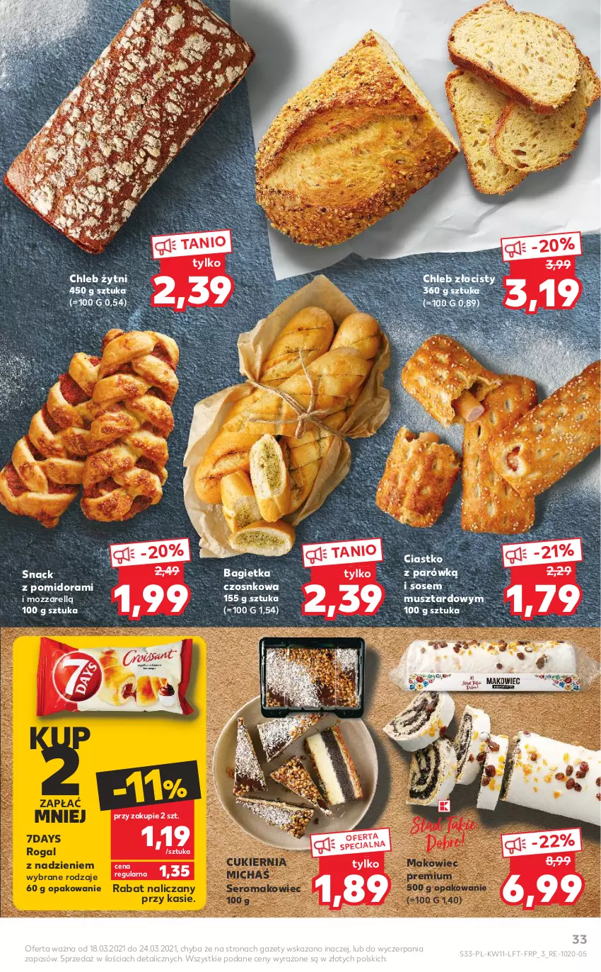 Gazetka promocyjna Kaufland - OFERTA TYGODNIA - ważna 18.03 do 24.03.2021 - strona 33 - produkty: Bagietka, Bagietka czosnkowa, Chleb, Cukier, Makowiec, Mus, Rogal, Ser, Sos