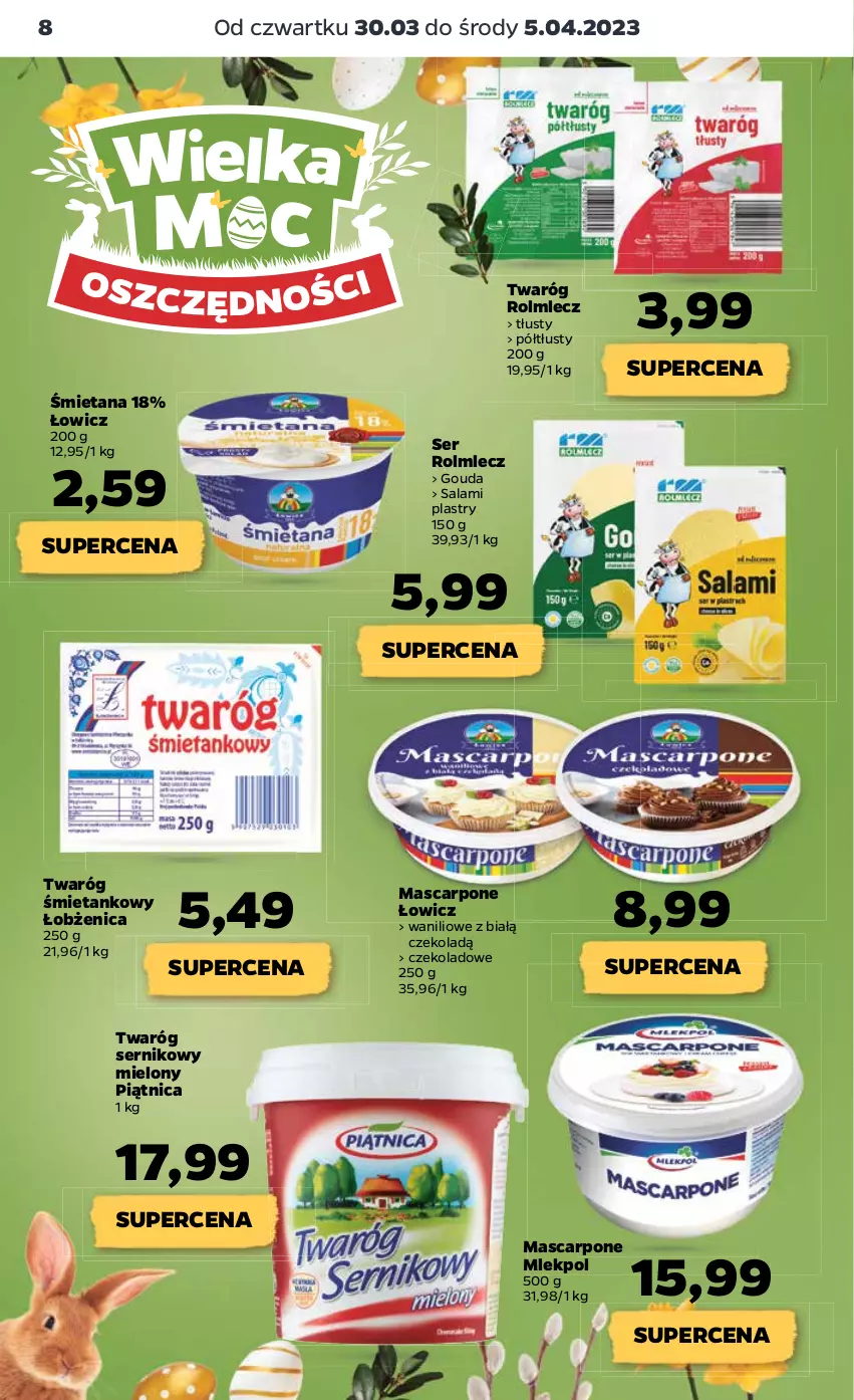 Gazetka promocyjna Netto - Artykuły spożywcze - ważna 30.03 do 05.04.2023 - strona 8 - produkty: Gouda, Mascarpone, Piątnica, Rolmlecz, Salami, Ser, Twaróg, Twaróg śmietankowy