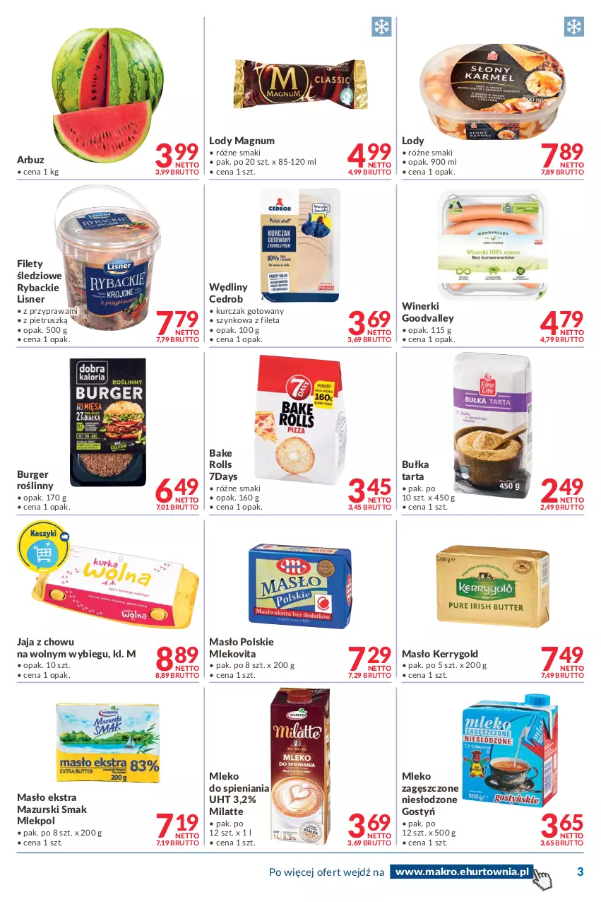 Gazetka promocyjna Makro - [Oferta promocyjna] Dostawy - ważna 17.04 do 02.05.2022 - strona 3 - produkty: Arbuz, Bake Rolls, Bułka, Bułka tarta, Burger, Jaja, Kurczak, Kurczak gotowany, Lisner, Lody, Masło, Mleko, Mleko zagęszczone, Mlekovita, Ryba, Tarta