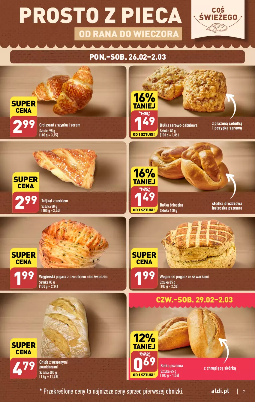 Gazetka promocyjna Aldi - Pełna oferta - ważna 26.02 do 02.03.2024 - strona 7 - produkty: Bułka, Bułka brioszka, Chleb, Croissant, Piec, Ser, Warka