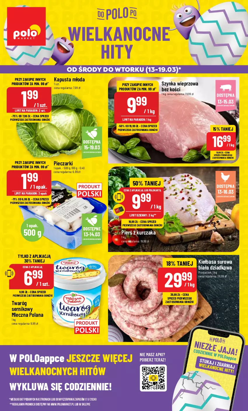 Gazetka promocyjna PoloMarket - Gazetka pomocyjna - ważna 13.03 do 19.03.2024 - strona 1 - produkty: Kiełbasa, Kurczak, LANA, Piec, Ser, Szynka, Szynka wieprzowa, Tera, Twaróg