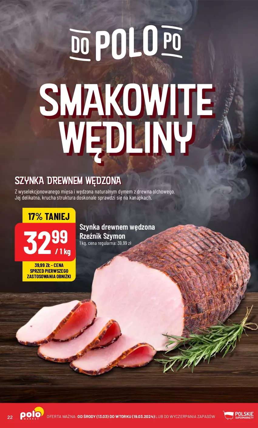 Gazetka promocyjna PoloMarket - Gazetka pomocyjna - ważna 13.03 do 19.03.2024 - strona 22 - produkty: Szynka