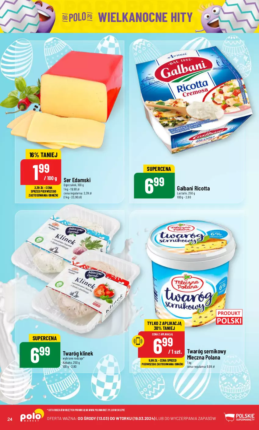 Gazetka promocyjna PoloMarket - Gazetka pomocyjna - ważna 13.03 do 19.03.2024 - strona 24 - produkty: Edam, Galbani, LANA, Ricotta, Ser, Twaróg