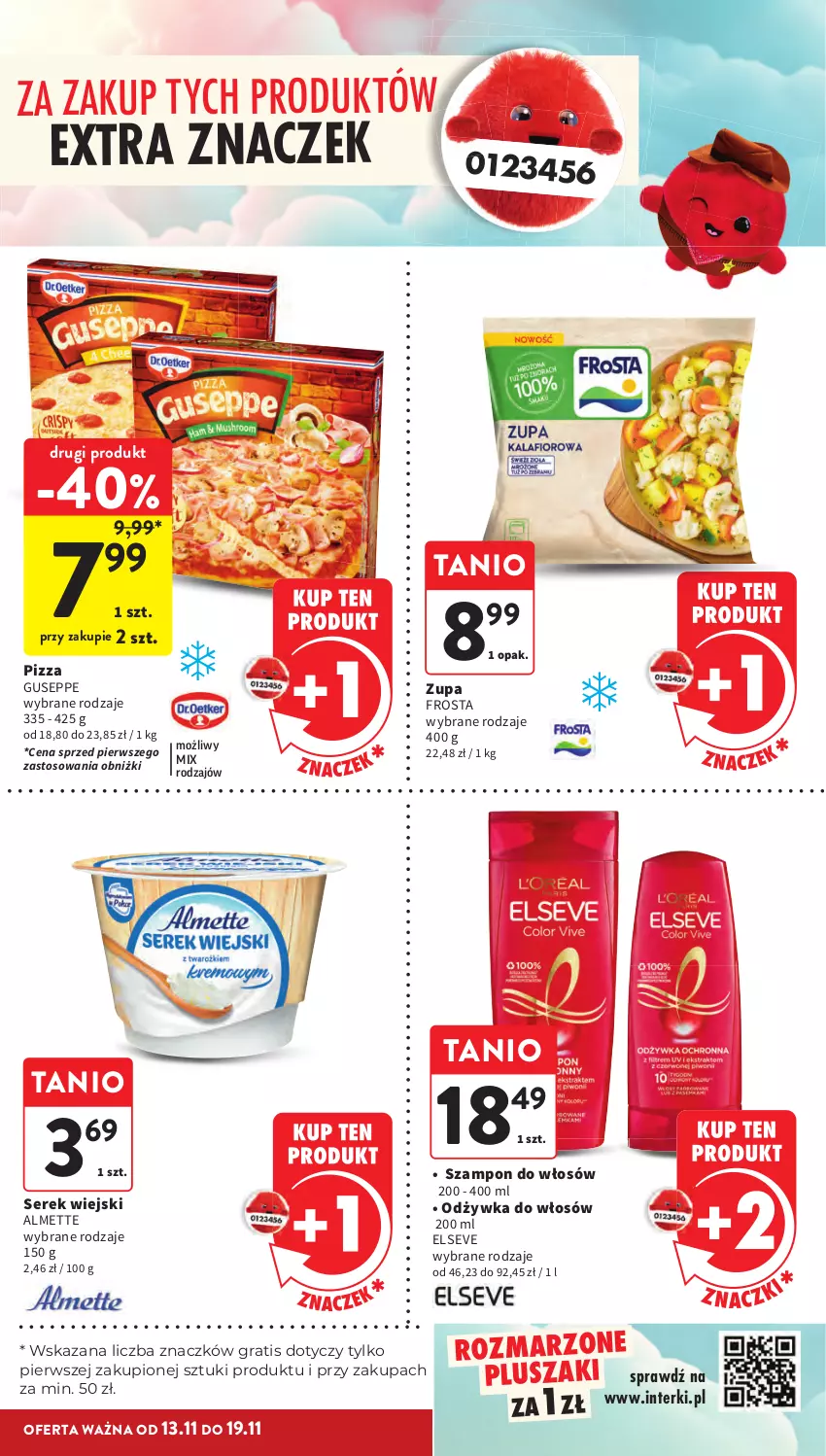 Gazetka promocyjna Intermarche - Gazetka Intermarche - ważna 13.11 do 19.11.2025 - strona 11 - produkty: Almette, Elseve, Frosta, Gra, Odżywka, Pizza, Pluszak, Ser, Serek, Serek wiejski, Szampon, Zupa