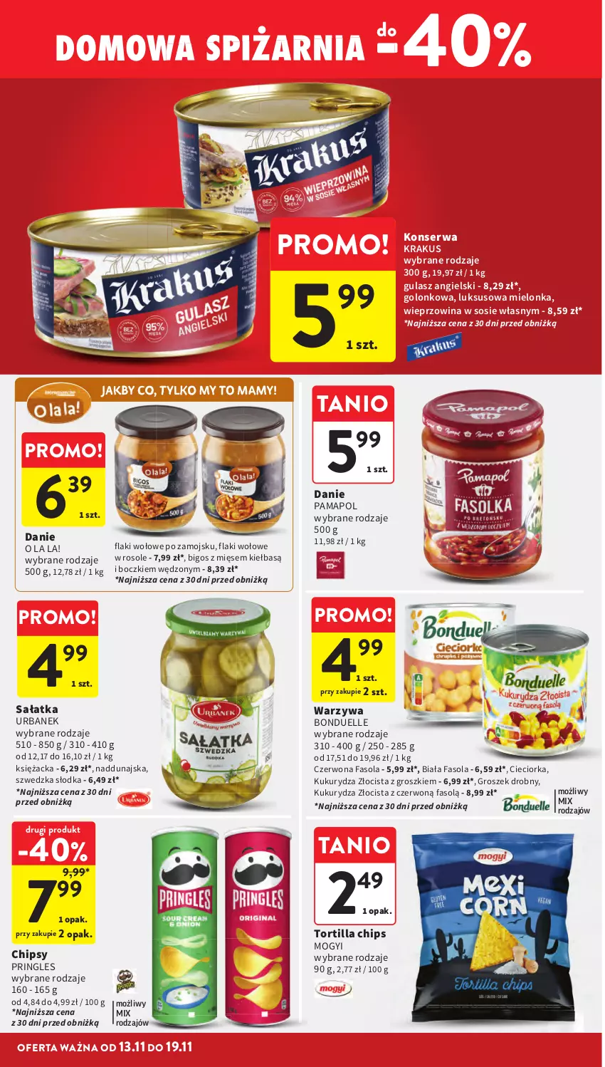 Gazetka promocyjna Intermarche - Gazetka Intermarche - ważna 13.11 do 19.11.2025 - strona 32 - produkty: Bigos, Bonduelle, Chipsy, Cieciorka, Fa, Fasola, Flaki, Flaki wołowe, Groszek, Krakus, Kukurydza, Orka, Pringles, Sałat, Sałatka, Ser, Sos, Tortilla, Tortilla Chips, Warzywa, Wieprzowina