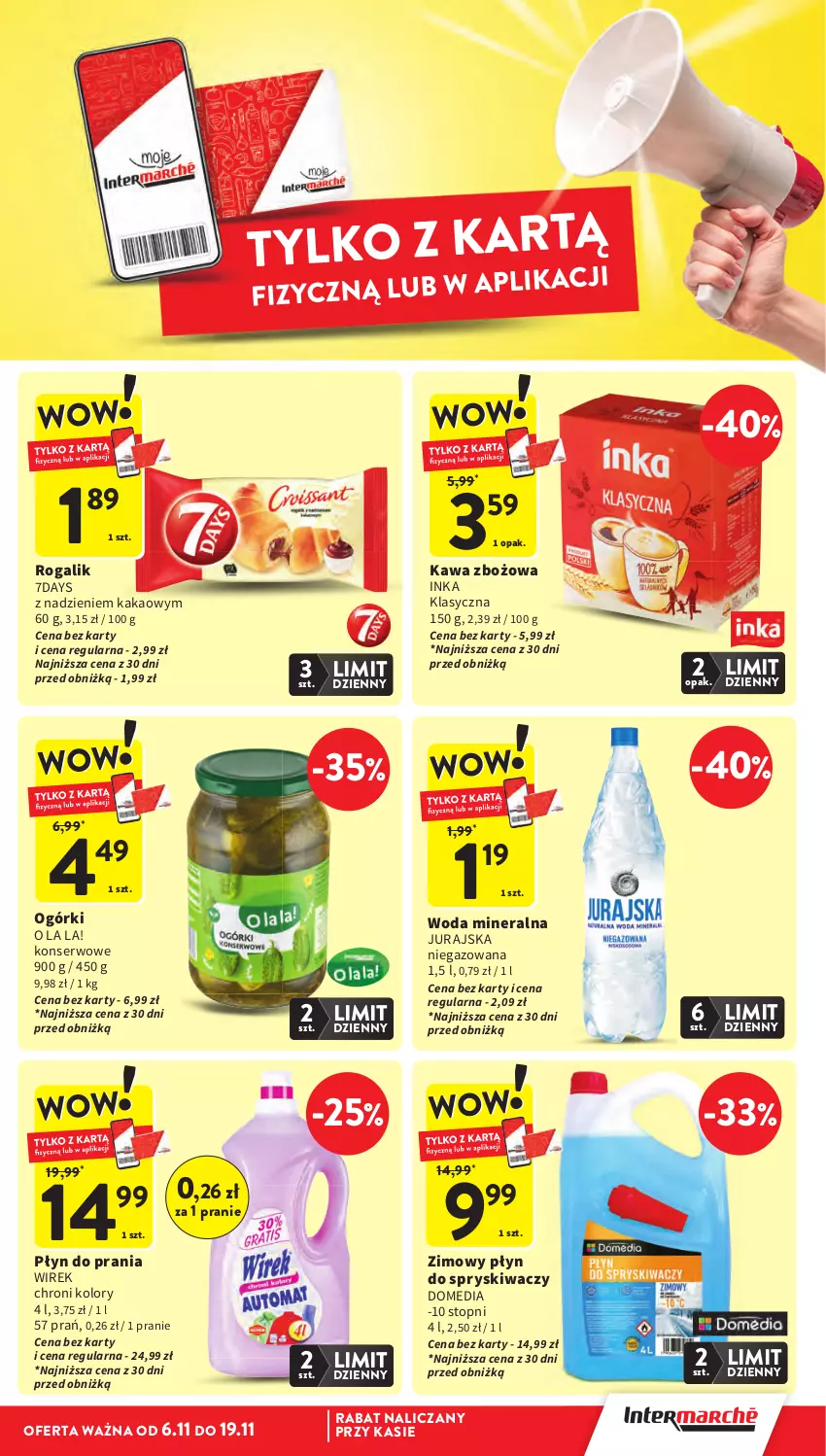 Gazetka promocyjna Intermarche - Gazetka Intermarche - ważna 13.11 do 19.11.2025 - strona 9 - produkty: Inka, Kakao, Kawa, Kawa zbożowa, Płyn do prania, Płyn do spryskiwaczy, Rogal, Ser, Top, Woda, Woda mineralna