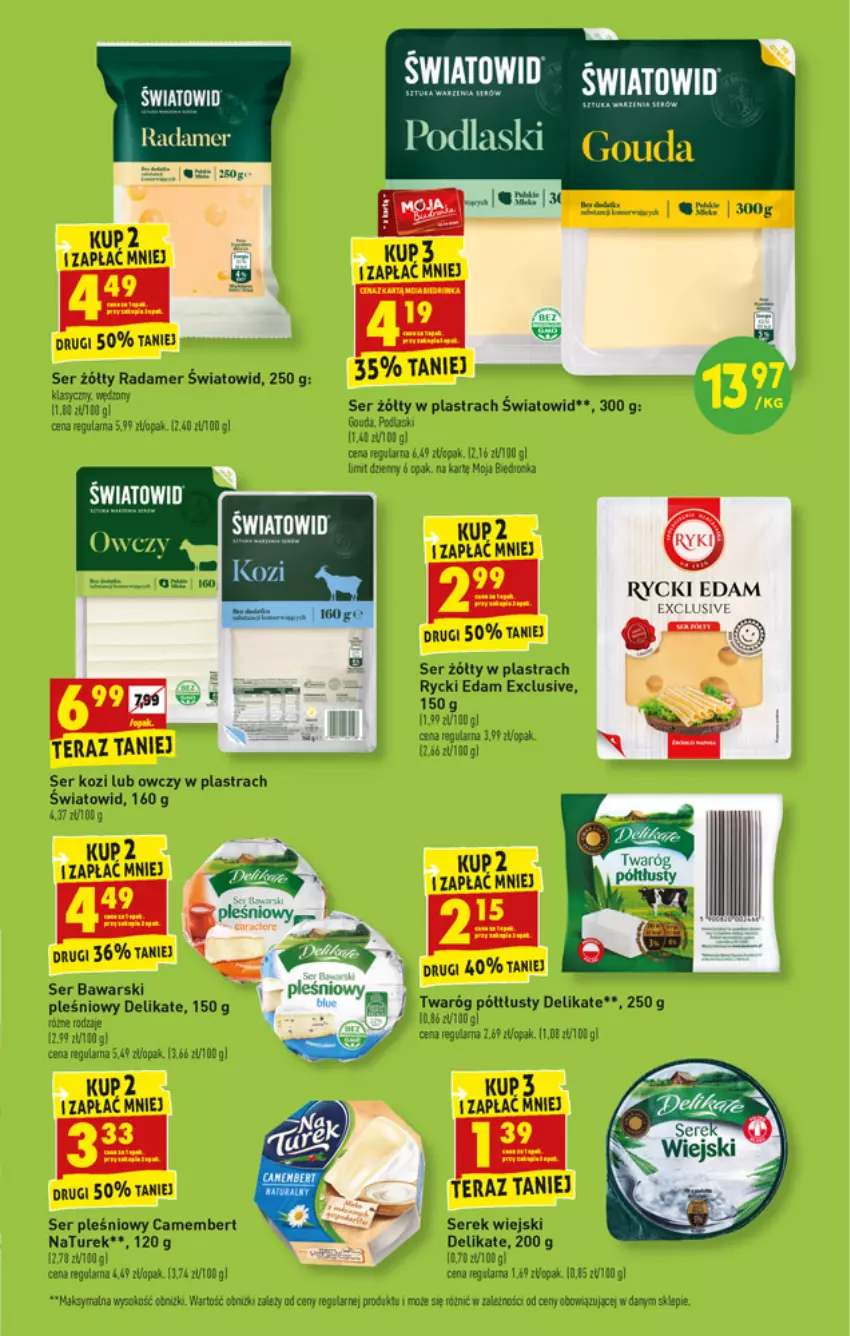 Gazetka promocyjna Biedronka - W tym tygodniu - ważna 05.07 do 10.07.2021 - strona 23 - produkty: Camembert, Edam, Fa, Gala, Gouda, NaTurek, Podlaski, Radamer, Rycki Edam, Ser, Ser kozi, Serek, Serek wiejski, Sok, Tera, Twaróg, Twaróg półtłusty