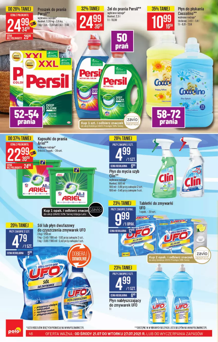 Gazetka promocyjna PoloMarket - Gazetka pomocyjna - ważna 21.07 do 27.07.2021 - strona 46 - produkty: Ariel, BIC, Clin, Coccolino, Fa, Kapsułki do prania, Persil, Płyn do mycia, Płyn do płukania, Płyn nabłyszczający, Puder, Sól, Tablet, Tabletki do zmywarki, Tera, Zmywarki