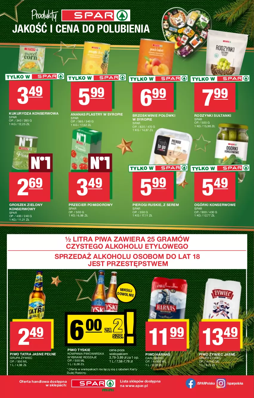 Gazetka promocyjna Spar - Spar-Mini - ważna 09.12 do 19.12.2024 - strona 4 - produkty: Ananas, Brzoskwinie, Carlsberg, Gra, Groszek, Harnaś, Kukurydza, Kukurydza konserwowa, Ogórki konserwowe, Pierogi, Piwa, Piwo, Rodzynki, Ser, Syrop, Tatra, Tyskie