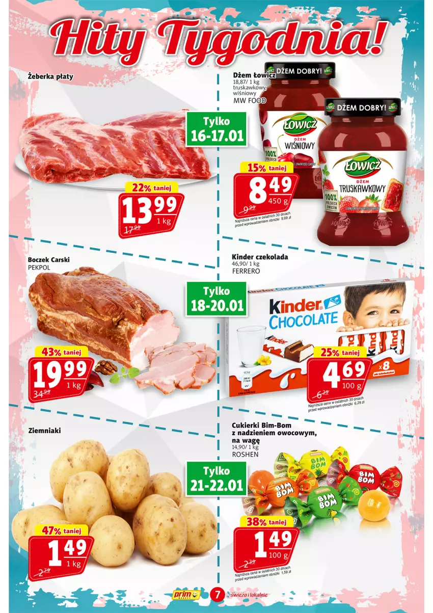 Gazetka promocyjna Prim Market - ważna 16.01 do 22.01.2025 - strona 7 - produkty: Boczek, Cars, Cukier, Cukierki, Czekolada, Dżem, Ferrero, Kinder, Pekpol, Ziemniaki