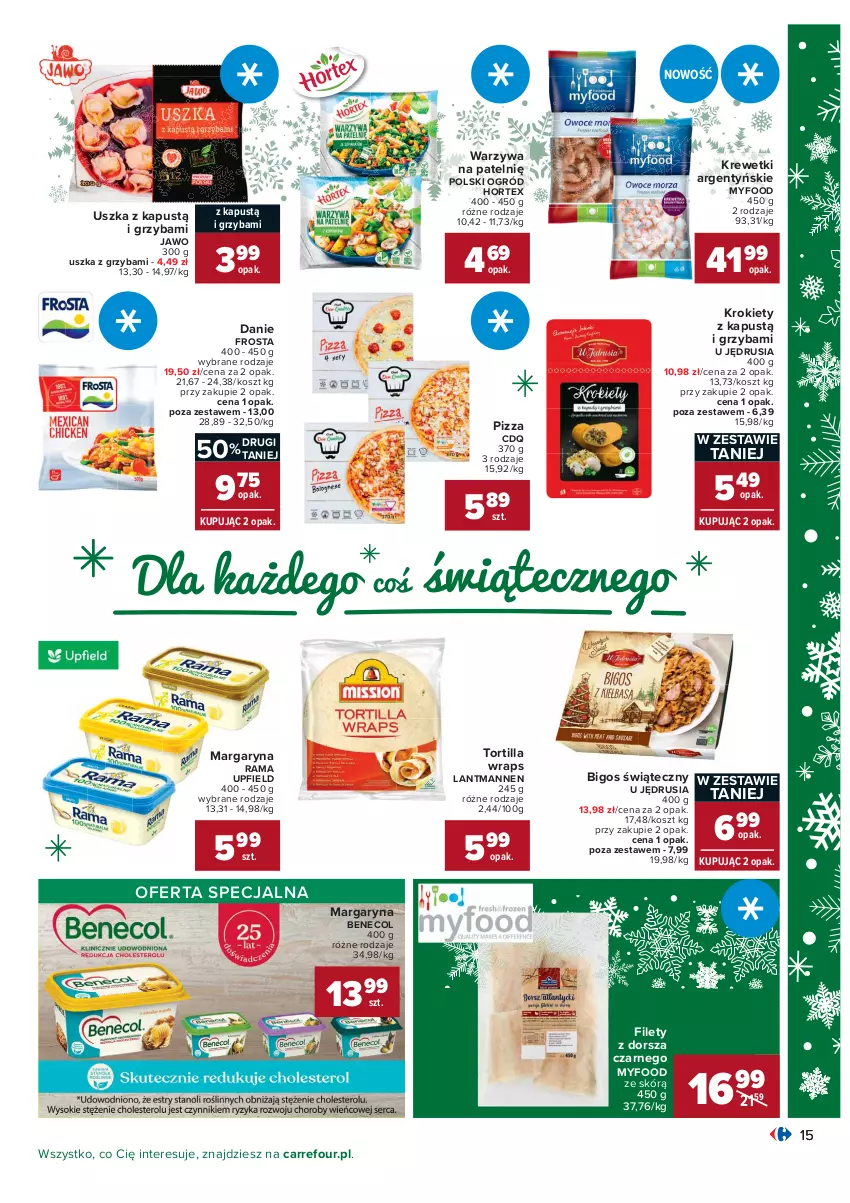 Gazetka promocyjna Carrefour - Gazetka Carrefour - ważna 13.12 do 19.12.2021 - strona 15 - produkty: Benecol, Bigos, Dorsz, Frosta, Hortex, Kapustą, Kosz, Krewetki, Krokiety, Margaryna, Ogród, Pizza, Rama, Tortilla, Warzywa