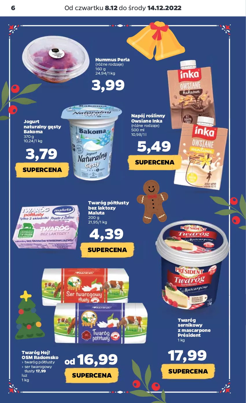 Gazetka promocyjna Netto - Artykuły spożywcze - ważna 08.12 do 14.12.2022 - strona 6 - produkty: Bakoma, Hummus, Inka, Jogurt, Jogurt naturalny, Mascarpone, Mus, Napój, Napój roślinny, Président, Ser, Ser twarogowy, Twaróg, Twaróg półtłusty