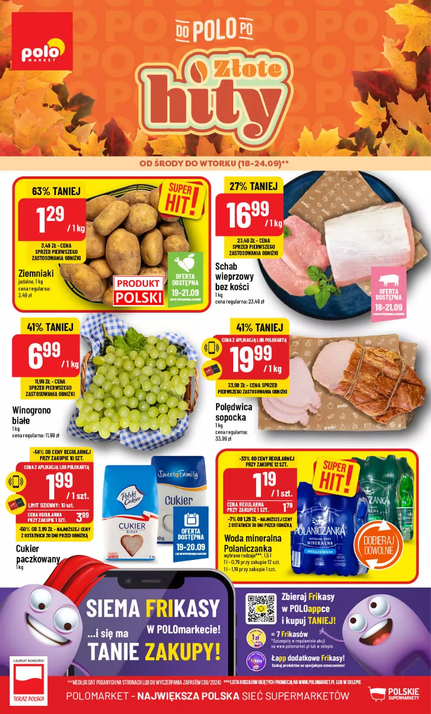 Gazetka promocyjna PoloMarket - Gazetka pomocyjna - ważna 18.09 do 24.09.2024 - strona 1 - produkty: Cukier, Laur, Polędwica, Wino, Woda, Woda mineralna, Ziemniaki