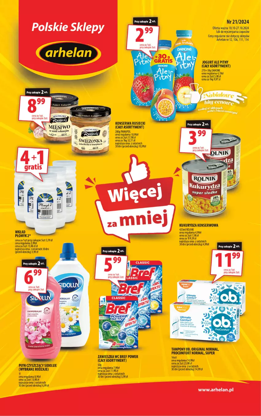 Gazetka promocyjna Arhelan - Gazetka - ważna 18.10 do 27.10.2024 - strona 1 - produkty: Bref, Danone, Gin, Jogurt, Kukurydza, Kukurydza konserwowa, Rolnik, Ser, Sidolux, Sos, Tampony