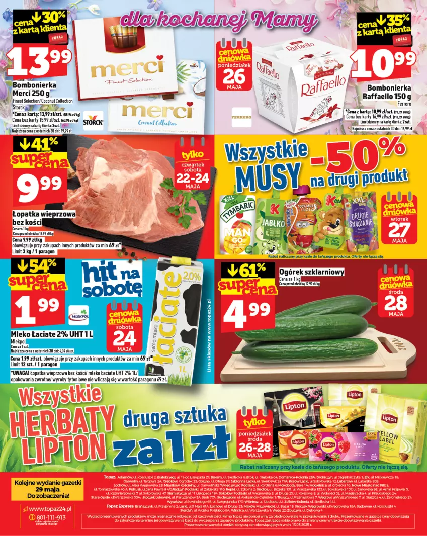 Gazetka promocyjna Topaz - Gazetka - ważna 22.05 do 28.05.2025 - strona 28 - produkty: Fa, Merci, Mleko, Ogórek, Olej, Raffaello, Top, Waga