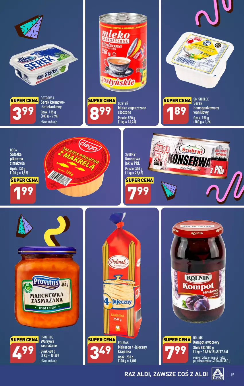 Gazetka promocyjna Aldi - Pełna oferta - ważna 23.10 do 28.10.2023 - strona 15 - produkty: Dega, Makaron, Makrelą, Mleko, Mleko zagęszczone, Olma, Rolnik, Sałat, Sałatka, Ser, Serek, Serek homogenizowany, Szubryt, Warzywa