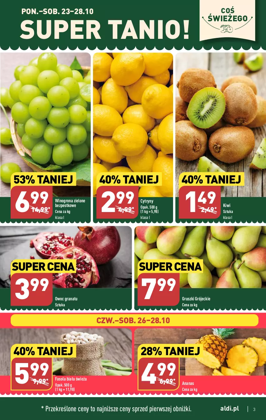 Gazetka promocyjna Aldi - Pełna oferta - ważna 23.10 do 28.10.2023 - strona 3 - produkty: Ananas, Cytryny, Fa, Fasola, Gra, Granat, Gruszki, Kiwi, Wino, Winogrona