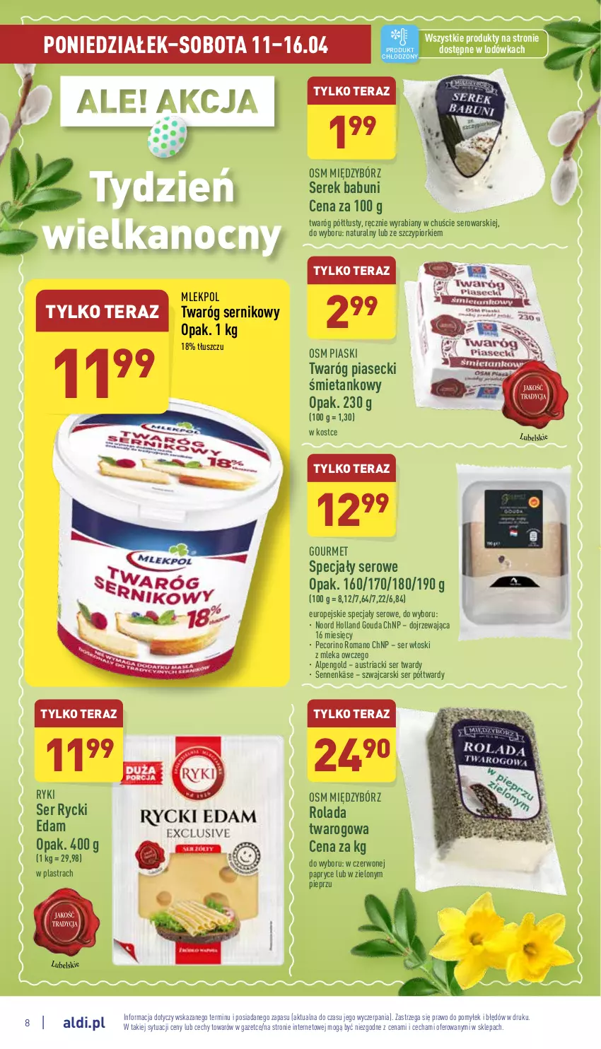 Gazetka promocyjna Aldi - Pełny katalog - ważna 11.04 do 16.04.2022 - strona 8 - produkty: Babuni, Cars, Edam, Gouda, Lodówka, Pecorino, Pieprz, Rolada, Rolada twarogowa, Rycki Edam, Ser, Serek, Serek babuni, Tera, Twaróg, Twaróg półtłusty