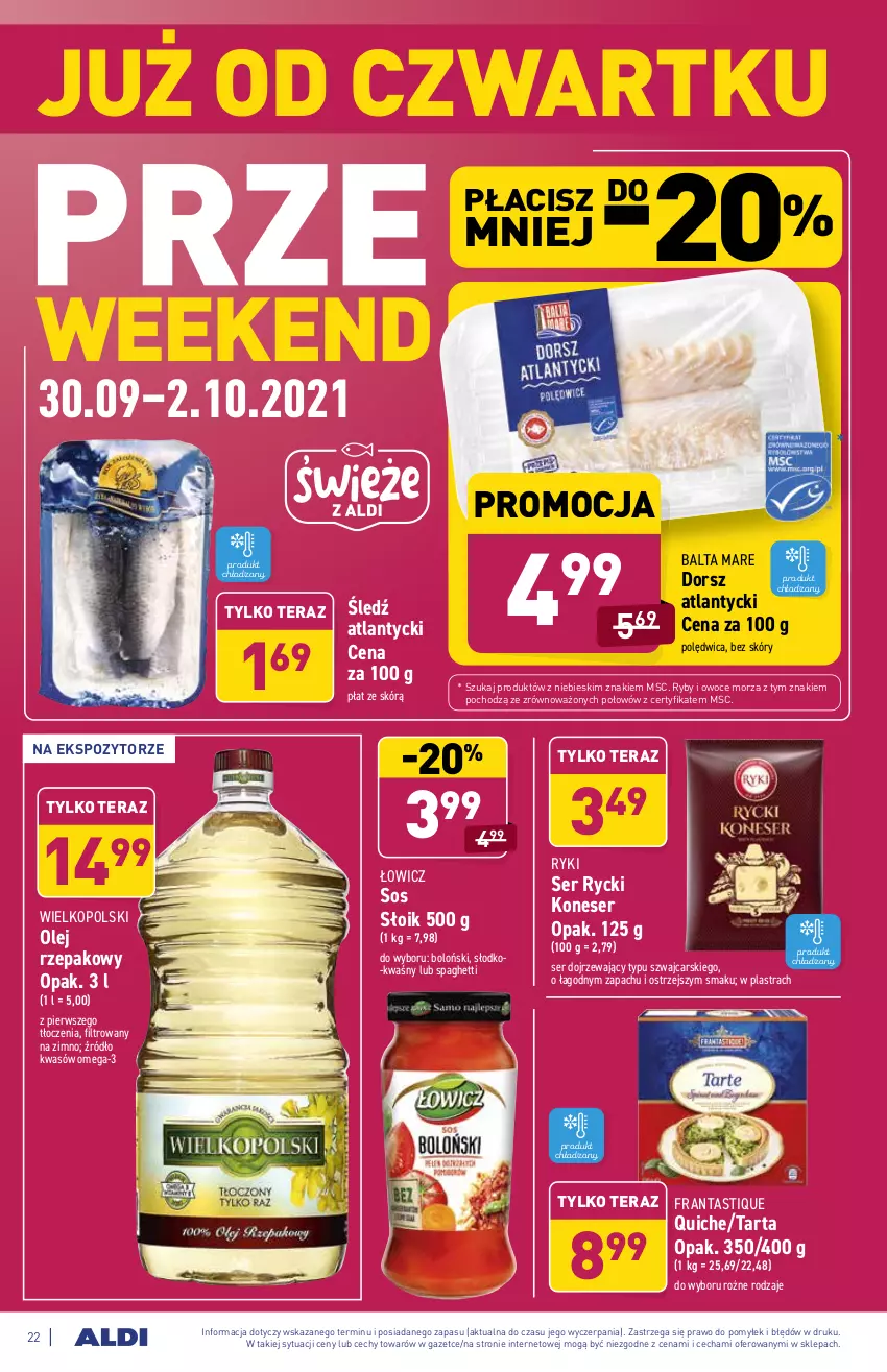 Gazetka promocyjna Aldi - ważna 27.09 do 02.10.2021 - strona 22 - produkty: Balta Mare, Cars, Dorsz, Olej, Olej rzepakowy, Omega-3, Owoce, Owoce morza, Polędwica, Ryby i owoce morza, Ser, Sos, Spaghetti, Tarta, Tera