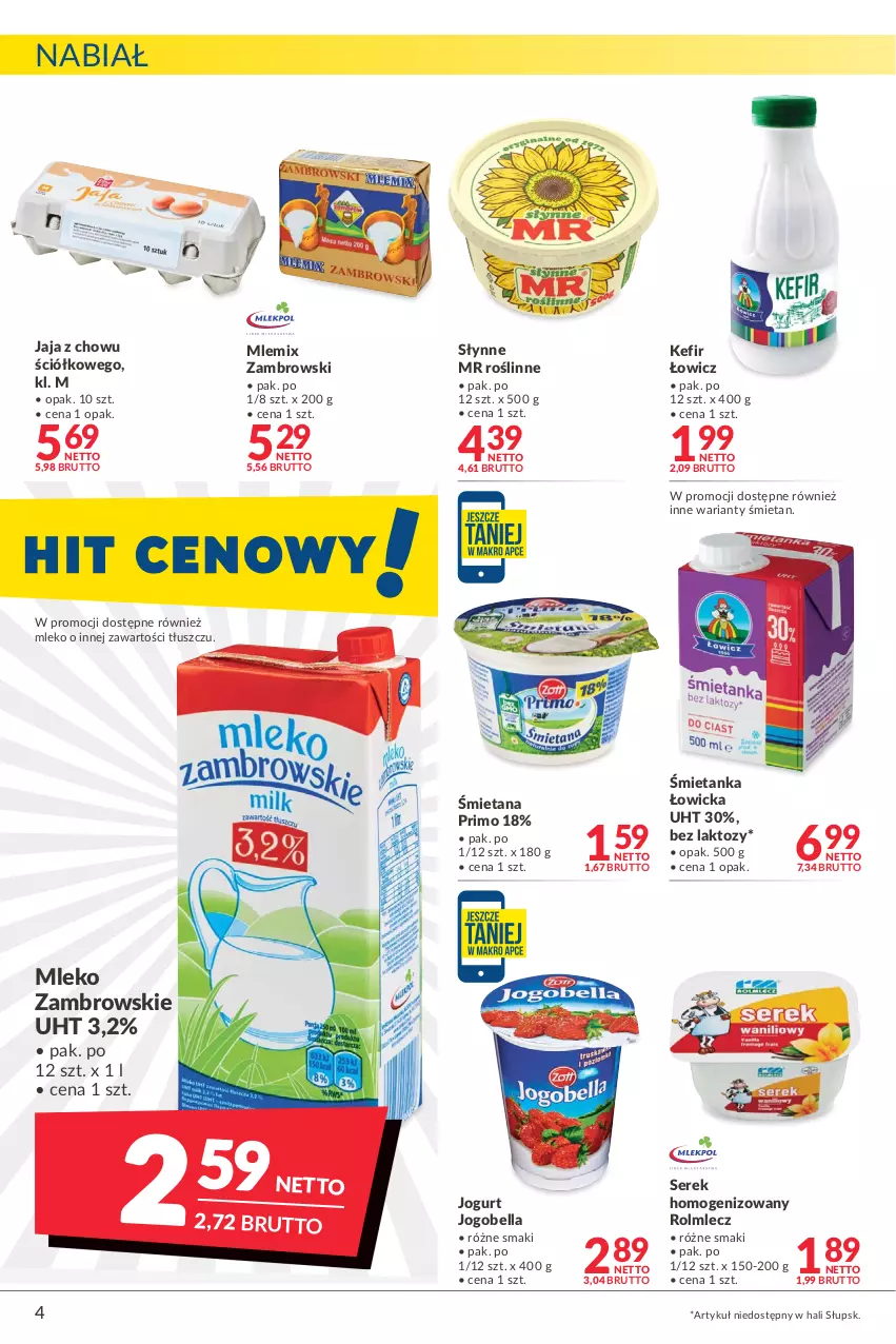 Gazetka promocyjna Makro - [Oferta promocyjna] Artykuły spożywcze i przemysłowe - ważna 08.02 do 21.02.2022 - strona 4 - produkty: Bell, Bella, Jaja, Jogobella, Jogurt, Kefir, Mleko, Mlemix Zambrowski, Rolmlecz, Ser, Serek, Serek homogenizowany, Słynne, Słynne MR Roślinne