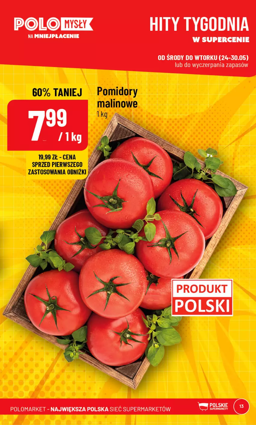 Gazetka promocyjna PoloMarket - Gazetka pomocyjna - ważna 24.05 do 30.05.2023 - strona 13 - produkty: Pomidory