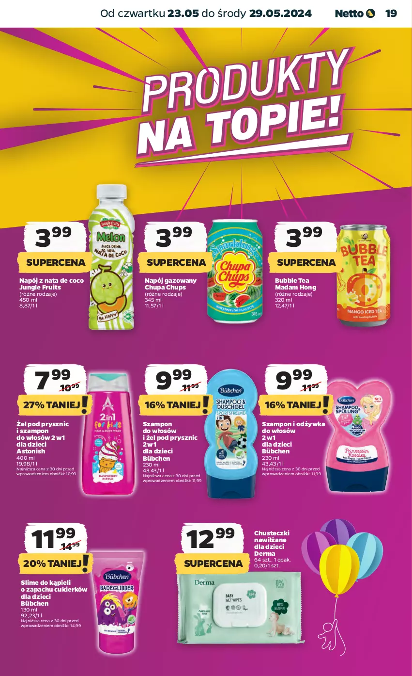 Gazetka promocyjna Netto - Artykuły spożywcze - ważna 23.05 do 29.05.2024 - strona 19 - produkty: Chupa Chups, Chusteczki, Cukier, Dzieci, Napój, Napój gazowany, Odżywka, Szampon