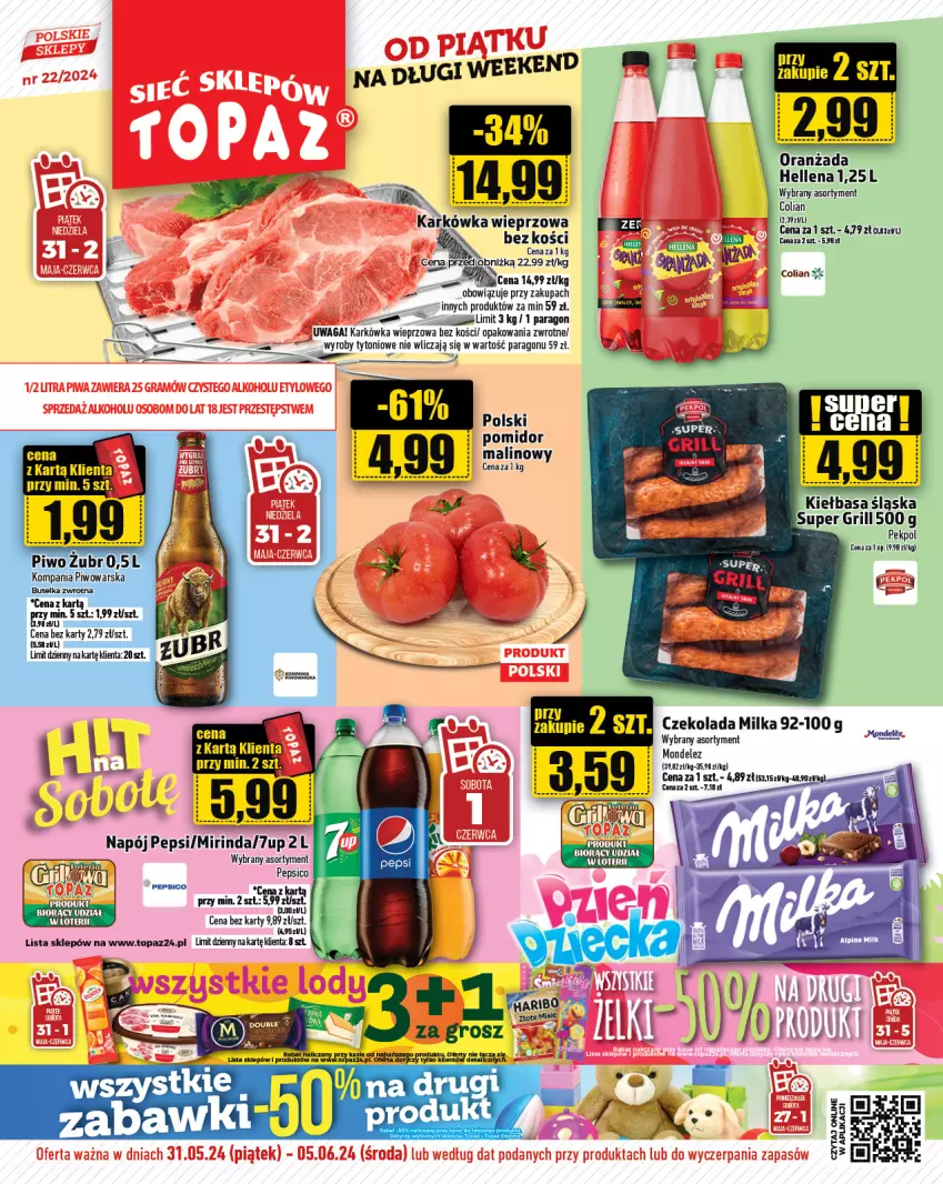 Gazetka promocyjna Topaz - Gazetka - ważna 31.05 do 05.06.2024 - strona 1 - produkty: Czekolada, Hellena, Karkówka wieprzowa, Milka, Mirinda, Napój, Oranżada, Pepsi, Por, Top, Waga