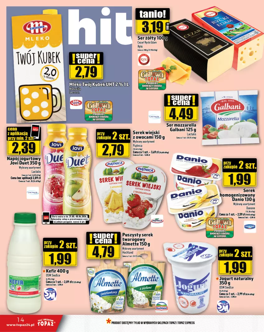 Gazetka promocyjna Topaz - Gazetka - ważna 31.05 do 05.06.2024 - strona 14 - produkty: Almette, Edam, Galbani, Hochland, Jogurt, Kefir, Mleko, Mlekovita, Mozzarella, Napój, Napój jogurtowy, Piątnica, Rycki Edam, Ser, Serek, Top