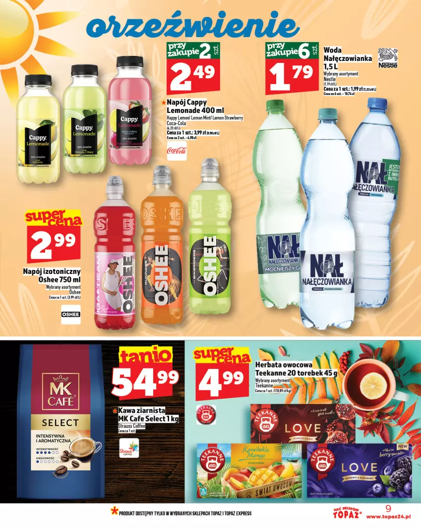 Gazetka promocyjna Topaz - Gazetka - ważna 14.08 do 20.08.2025 - strona 9 - produkty: Cappy, Herbata, Herbata owocowa, Kawa, Kawa ziarnista, Napój, Napój izotoniczny, Oshee, Teekanne, Top, Woda