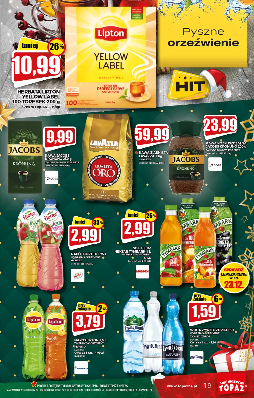 Gazetka promocyjna Topaz - Gazetka - ważna 16.12 do 24.12.2021 - strona 19 - produkty: BIC, Herbata, Hortex, Ice tea, Jacobs, Kawa, Kawa rozpuszczalna, Lipton, Napój, Nektar, Pepsi, Sok, Top, Tymbark, Woda