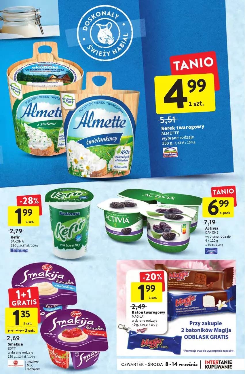 Gazetka promocyjna Intermarche - Gazetka Intermarche - ważna 08.09 do 14.09.2022 - strona 23 - produkty: Activia, Almette, Bakoma, Baton, Danone, Kefir, Magija, Ser, Serek, Serek twarogowy, Smakija, Zott