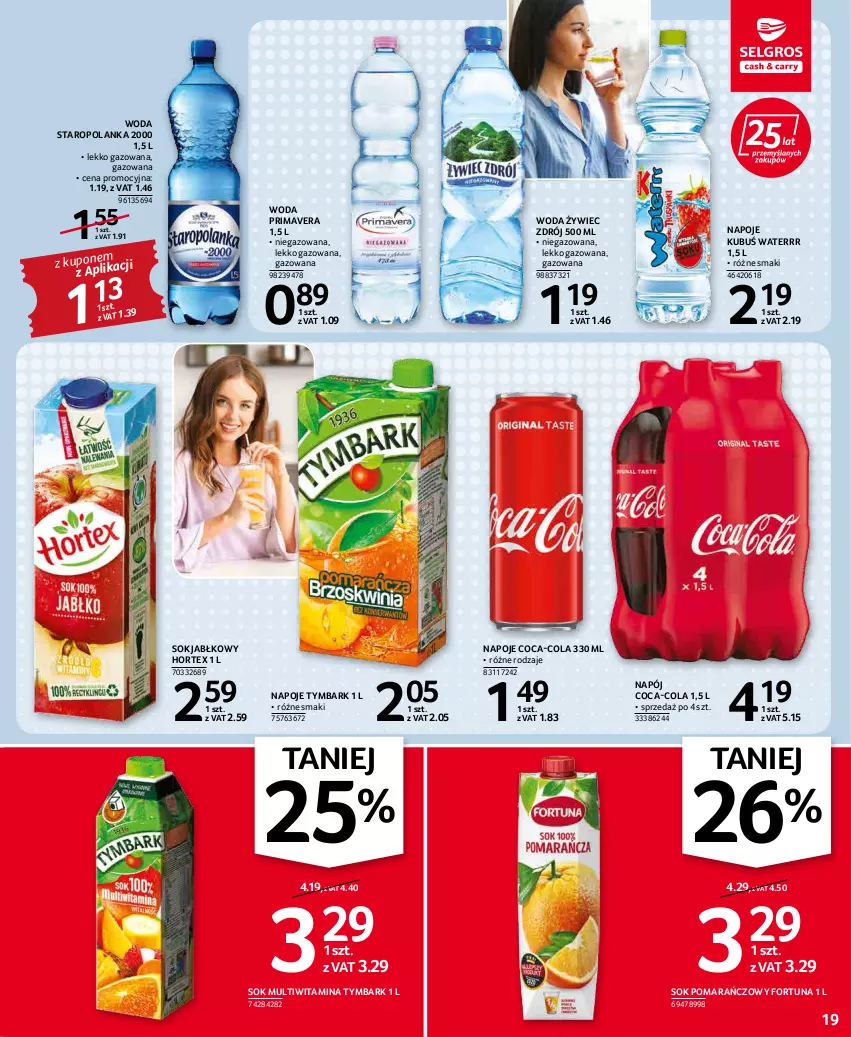 Gazetka promocyjna Selgros - Oferta spożywcza - ważna 17.02 do 02.03.2022 - strona 19 - produkty: Coca-Cola, Fortuna, Hortex, Kubuś, Kubuś Waterrr, Napój, Napoje, Prima, Primavera, Sok, Sok jabłkowy, Sok pomarańczowy, Staropolanka, Tymbark, Woda