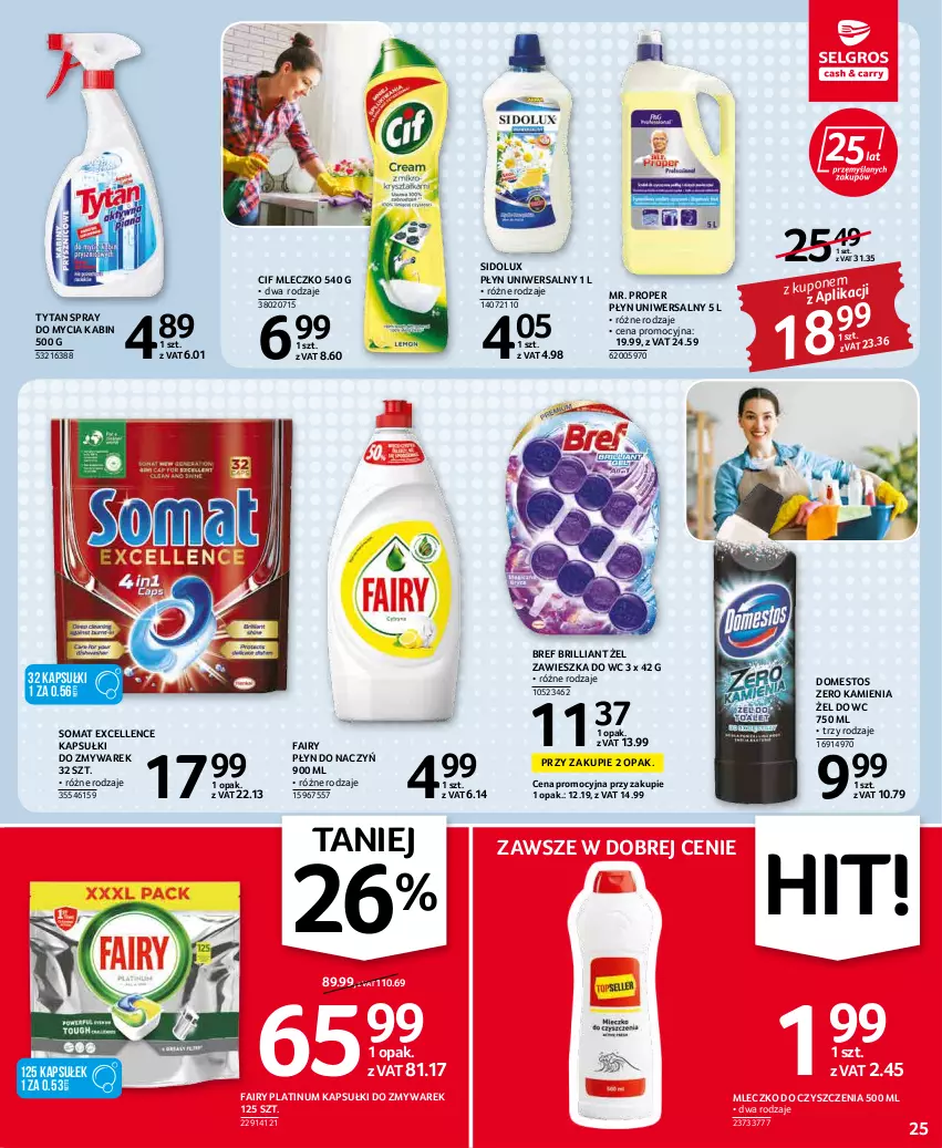 Gazetka promocyjna Selgros - Oferta spożywcza - ważna 17.02 do 02.03.2022 - strona 25 - produkty: Bref, Cif, Domestos, Fa, Fairy, Mleczko, Mr. Proper, Sidolux, Somat, Tytan, Zawieszka do wc