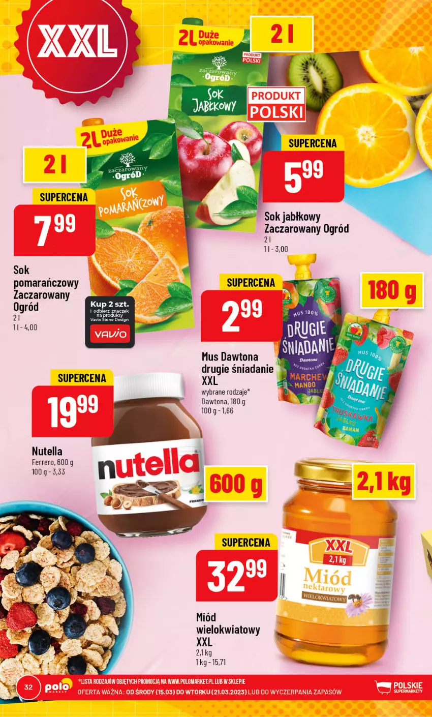 Gazetka promocyjna PoloMarket - Gazetka pomocyjna - ważna 15.03 do 21.03.2023 - strona 32 - produkty: Dawtona, Ferrero, Gin, Miód, Mus, Nutella, Ogród, Sok, Sok jabłkowy, Sok pomarańczowy