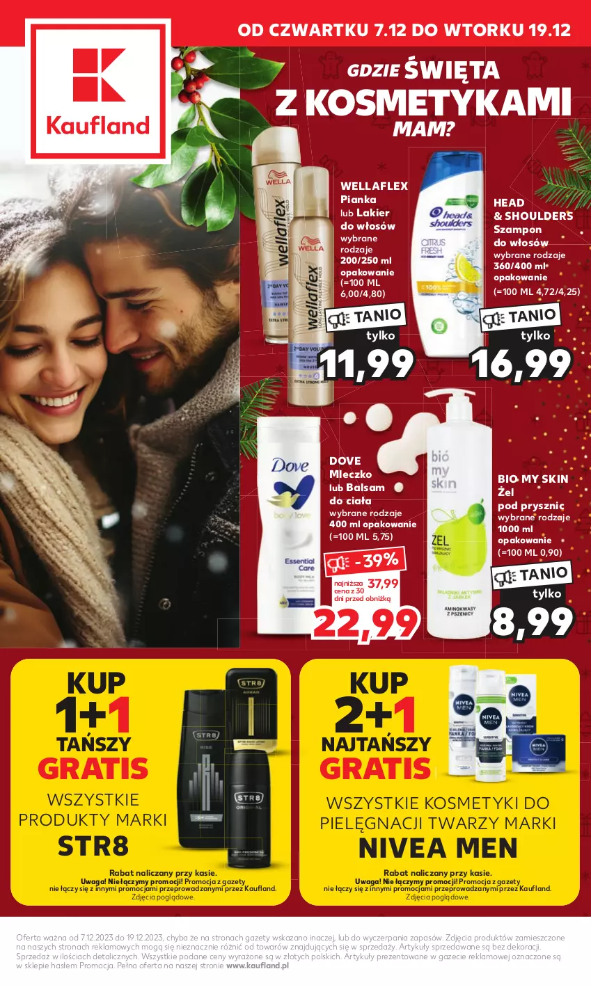 Gazetka promocyjna Kaufland - Kaufland - ważna 07.12 do 19.12.2023 - strona 1 - produkty: Balsam do ciała, Dove, Gra, Kosmetyki do pielęgnacji, Lakier, Lakier do włosów, Mleczko, Nivea, Nivea Men, Str8, Szampon, Waga, Wella, Wellaflex