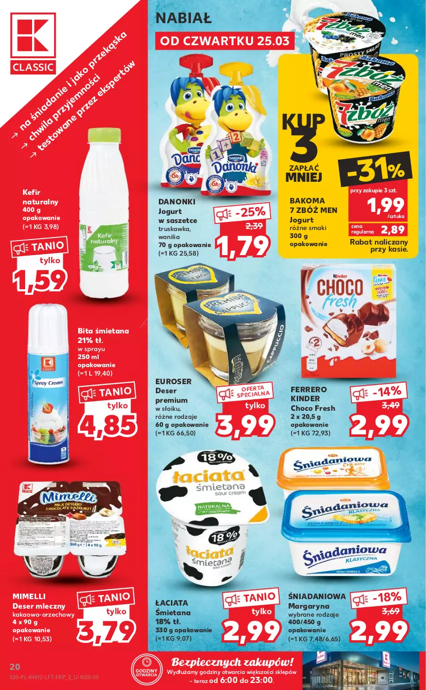 Gazetka promocyjna Kaufland - OFERTA TYGODNIA - ważna 25.03 do 30.03.2021 - strona 20 - produkty: Bakoma, Danio, Danonki, Deser, Deser mleczny, Ferrero, Jogurt, Kakao, Kefir, Kefir naturalny, Kinder, Margaryna, Piec, Ser, Tera