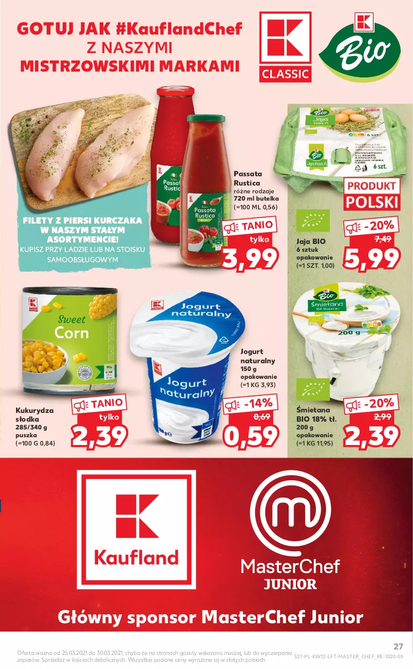 Gazetka promocyjna Kaufland - OFERTA TYGODNIA - ważna 25.03 do 30.03.2021 - strona 27 - produkty: Jaja, Jogurt, Jogurt naturalny, Kukurydza, Kurczak, Rust