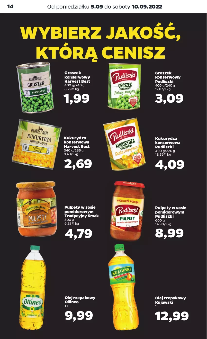 Gazetka promocyjna Netto - Artykuły spożywcze - ważna 05.09 do 10.09.2022 - strona 14 - produkty: Groszek, Kujawski, Kukurydza, Kukurydza konserwowa, Olej, Olej rzepakowy, Pudliszki, Pulpety, Ser, Sos