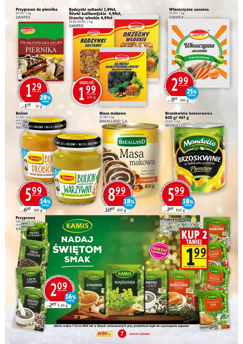 Gazetka promocyjna Prim Market - ważna 07.12 do 13.12.2023 - strona 7 - produkty: Bakalland, Bulion, Dell, Kamis, Laur, Lion, Orzechy włoskie, Piernik, Rodzynki, Ser, Syrop